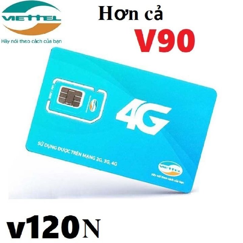 Sim 4G Viettel V120N tặng 4GB/Ngày (120GB/Tháng) miễn phí gọi nội mạng và 50 phút ngoại mạng chỉ 120k/tháng