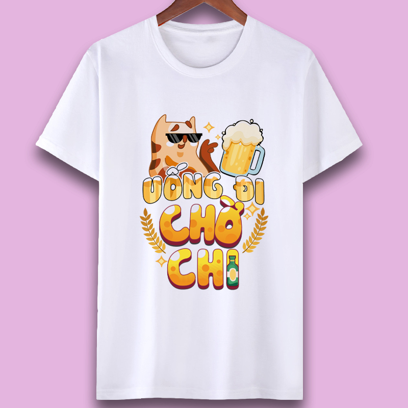 Áo thun cổ tròn dành cho nam và nữ in hình " UỐNG ĐI CHỜ CHI " - ATDL25 - THƯƠNG HIỆU LAVIE CLOTHING