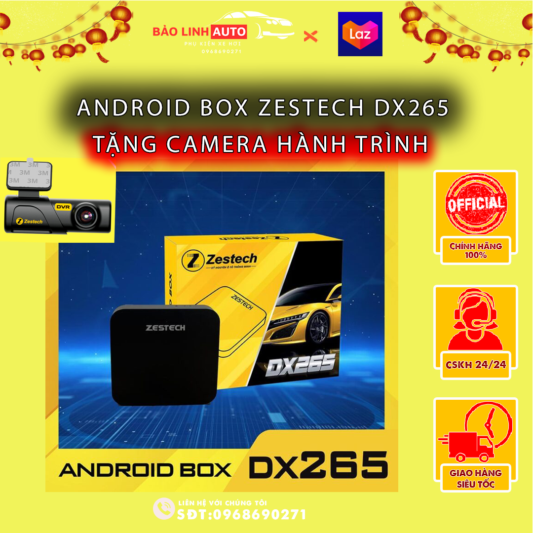 Android Box Zestech DX265 [ Tặng Camera Hành Trình ] Dành Cho Ô Tô Bản Mới Nhất 2023