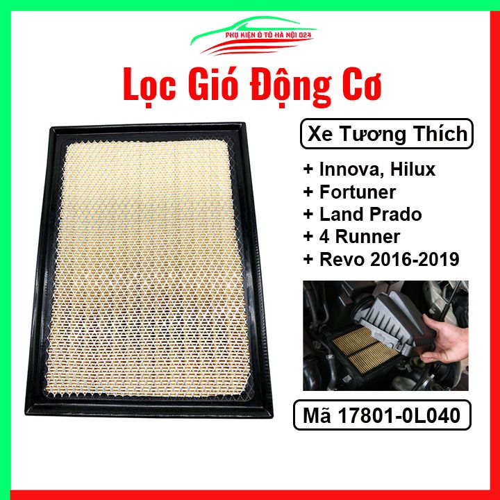 Lọc gió động cơ ô tô Innova, Hilux, Fortuner, Land Prado, 4 Runner, Hilux Revo 2016-2019 Mã 17801-0L040 lọc sạch không khí, tiết kiệm nhiên liệu