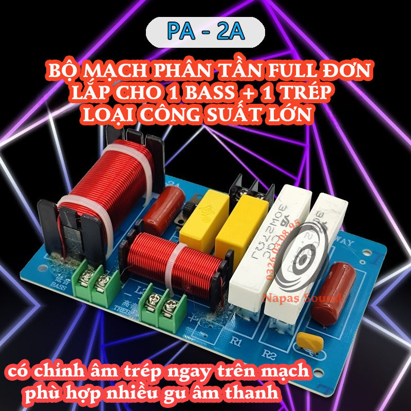 Phân tần full đơn công suất lớn pa2a - có chỉnh trép - phân tần 2 loa 1 bass 1 trép - phân tần 2 đường tiếng