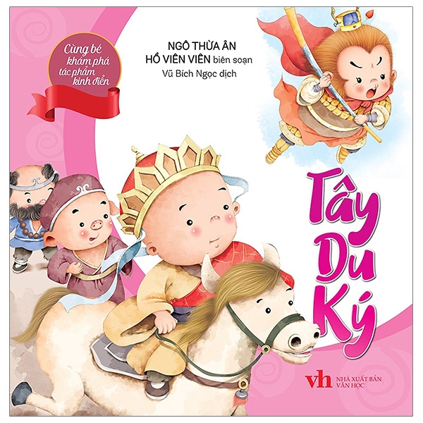 Fahasa - cùng bé khám phá tác phẩm kinh điển - tây du ký