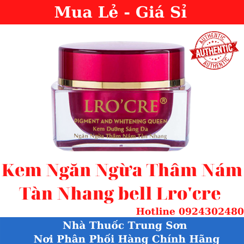 [HCM][HÀNG CTY]Kem dưỡng sáng da ngăn ngừa thâm nám tàng nhan Lrocre (KEM BELL)- TS02