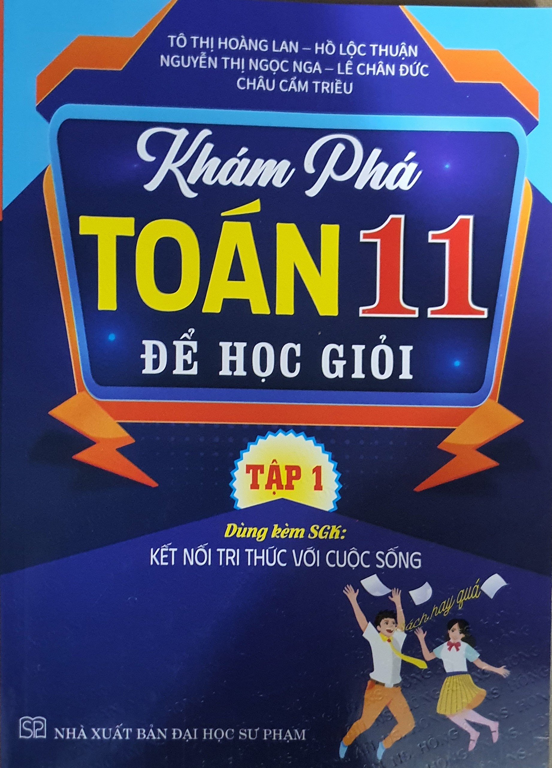 Khám phá toán 11 để học giỏi - bám sát sgk kết nối tri thức - tập 1