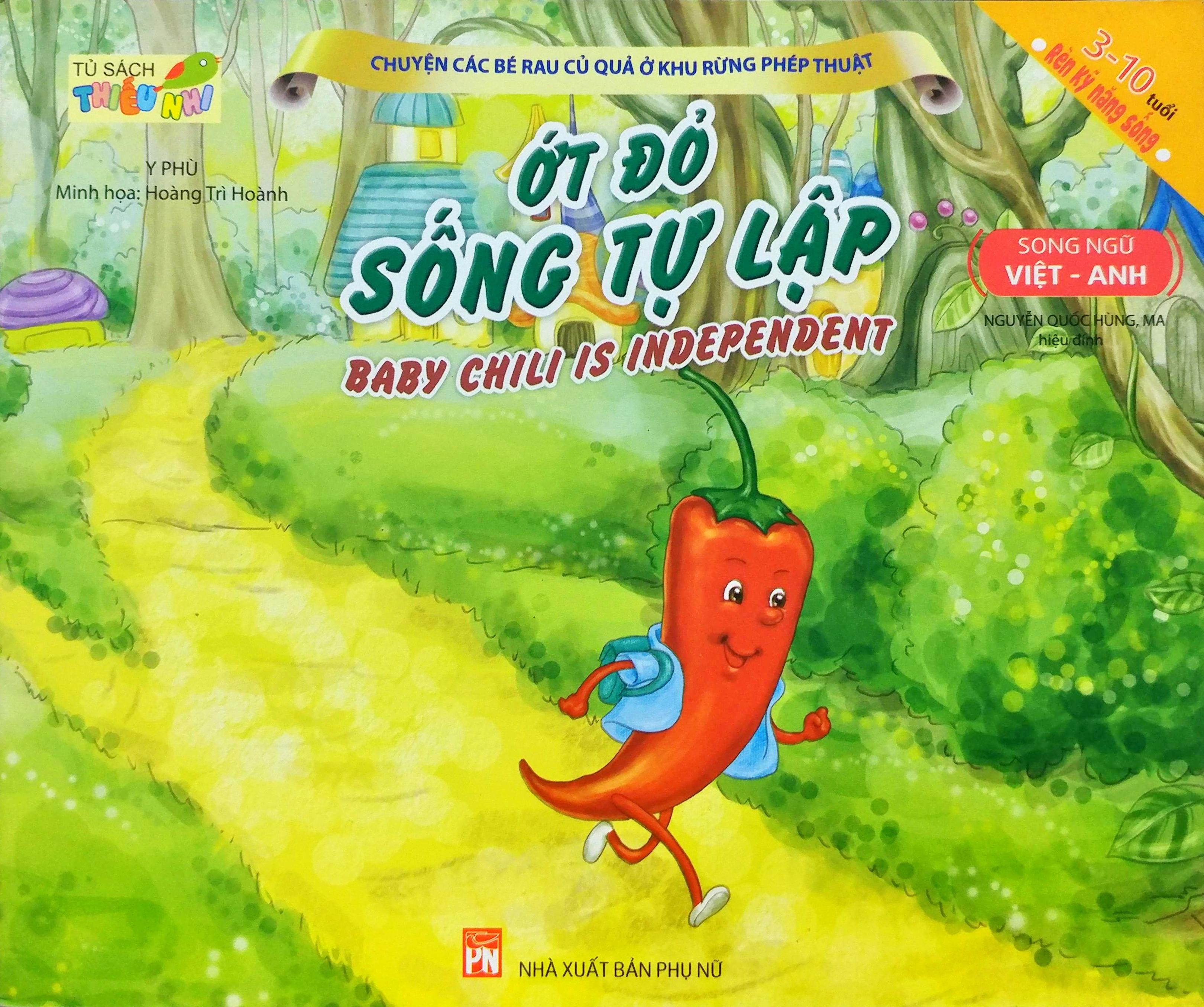 Fahasa - Chuyện Các Bé Rau Củ Quả Ở Khu Rừng Phép Thuật - Ớt Đỏ Sống Tự Lập (Tái Bản)