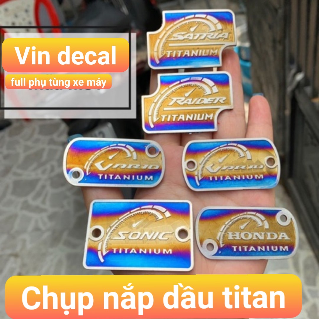 Chụp Nắp Dầu Titan Cho xe máy Chọn xe phía dưới