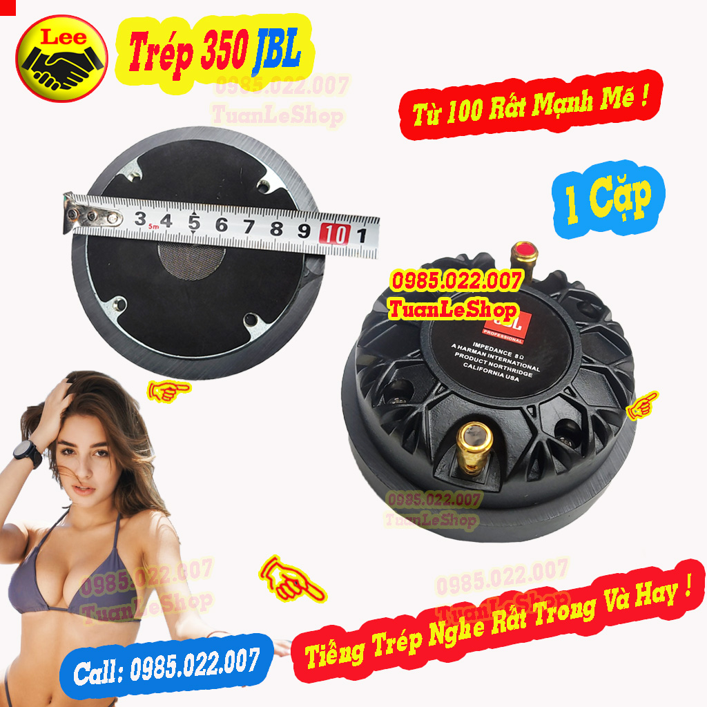 LOA TREP 350 TỪ 100 J.B.L – TREBLE 350 - GIÁ 02 LOA TREBLE 350 J.B.L - KẾT HỢP BASS 25 ĐỔ LẠI NHÉ