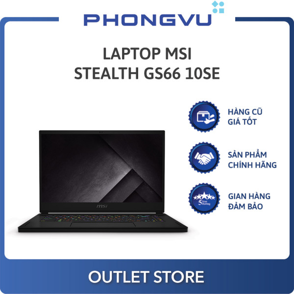 Bảng giá Laptop MSI Stealth GS66 10SE-407VN (i7-10750H) (Đen) - Laptop cũ Phong Vũ