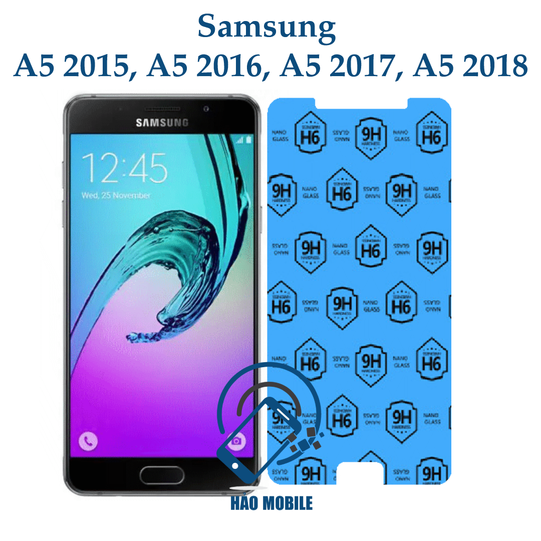 Dán cường lực dẻo nano 9h samsung a5 2015, a5 2016, a5 2017, a5 duos