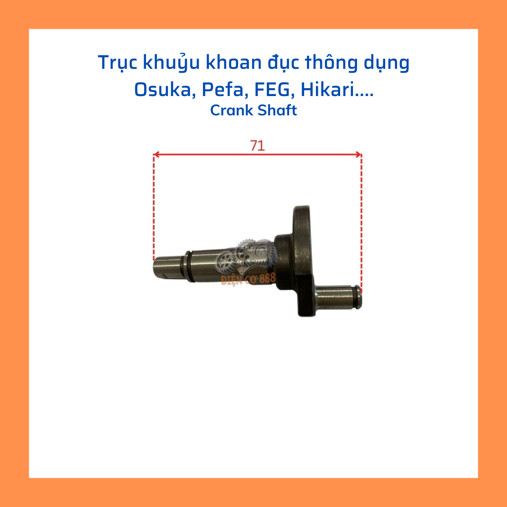 Trục khuỷu khoan đục 2 chức năng OSUKA, HIKARI, FEG bằng thép - Cốt dên máy khoan đục 2 chức năng (Crank Shaft)
