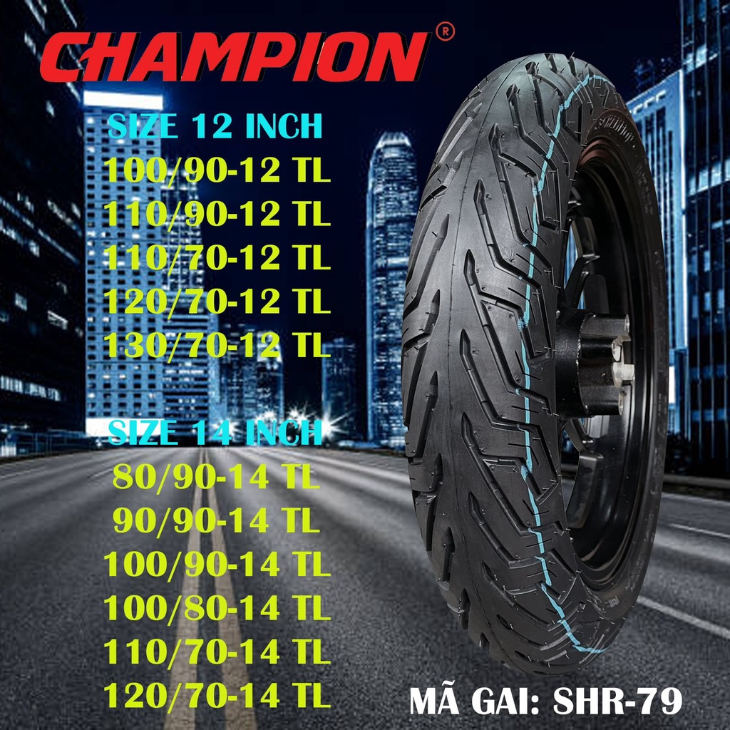 Vỏ lốp xe champion thailand size zin cho scoopy zoomer gai city grip 100/90-12 và 110/90-12 mã shr79 . dochoixemay