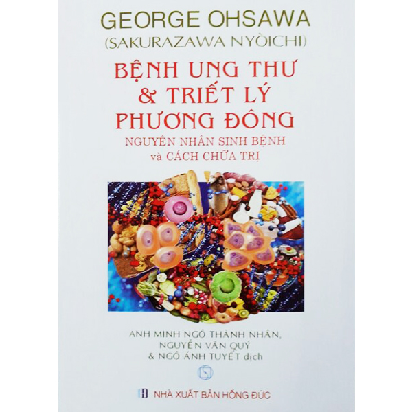 Sách - Bệnh Ung Thư Và Triết Lý Phương Đông - Nguyên Nhân Sinh Bệnh Và Cách Chữa Trị