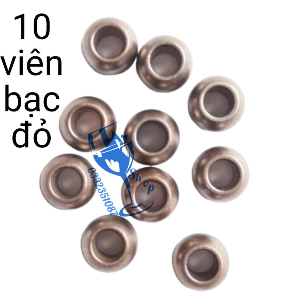 10 viên bạc thau, bạc đỏ phi 8 , bạc quạt