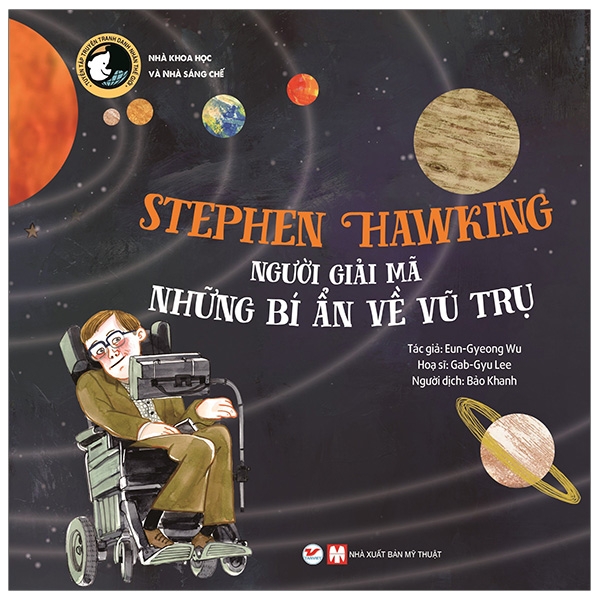 Fahasa - stephen hawking - người giải mã những bí ẩn về vũ trụ - tuyển tập truyện tranh danh nhân thế giới