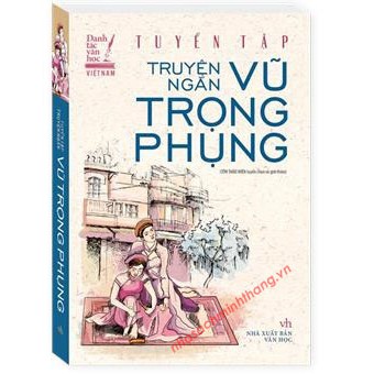 Tuyển Tập Truyện Ngắn Vũ Trọng Phụng