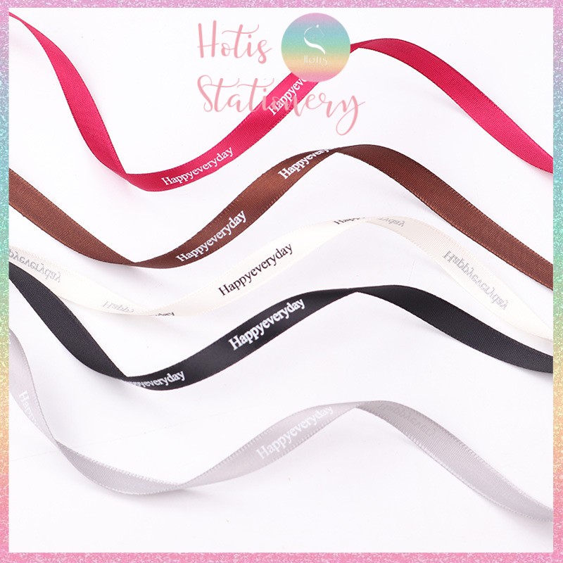 [HOTIS] Cuộn 22 mét Ruy băng lụa Happy everyday - Rộng 1cm