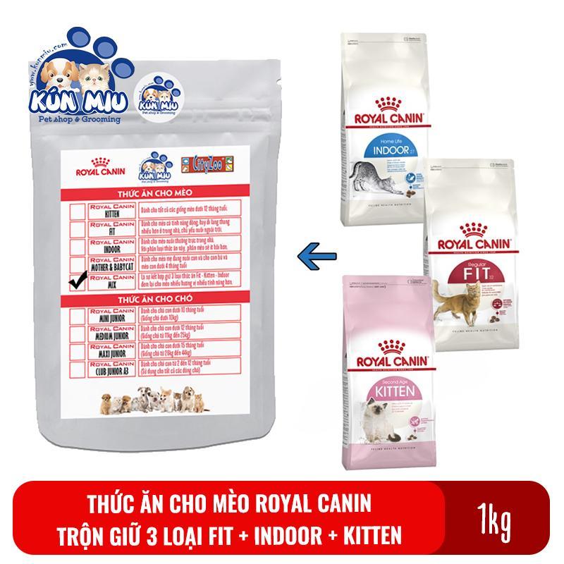 Thức ăn cho mèo Royal Canin Mix được trộn từ 3 loại Kitten, Fit, Indoor - Túi zip 1kg