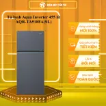 Tủ lạnh Aqua Inverter 455 lít AQR-TA518FA(SL) - GIAO TOÀN QUỐC - CHỈ MIỄN PHÍ HCM