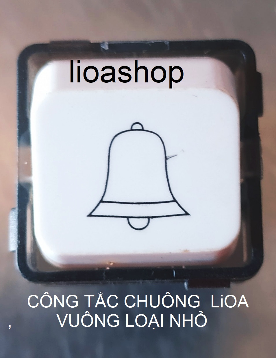 CÔNG TẮC CHUÔNG LiOA- LOẠI VUÔNG, CHỮ NHẬT, NGOÀI TRỜI.