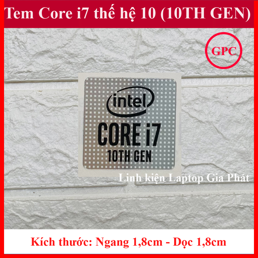 Tem core i7 thế hệ 10 thay tem máy tính tem laptop tem pc