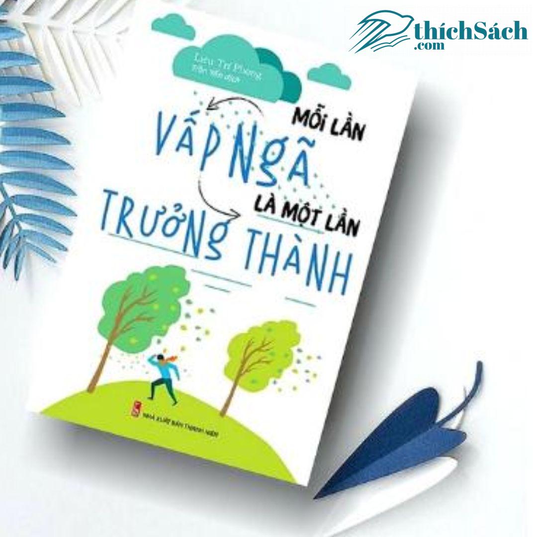 Mỗi lần vấp ngã là 1 lần trưởng thành
