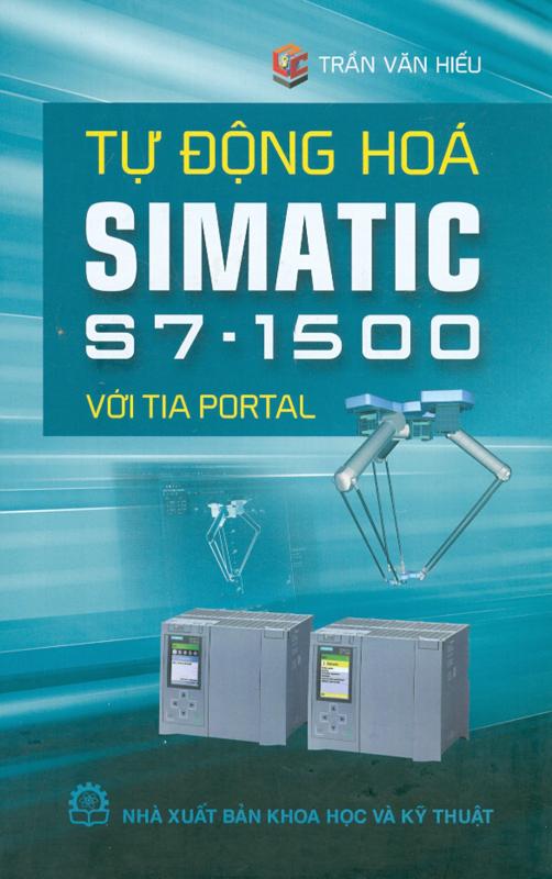 Tự Động Hóa Simatic S7-1500 Với Tia Portal (Bìa Cứng)