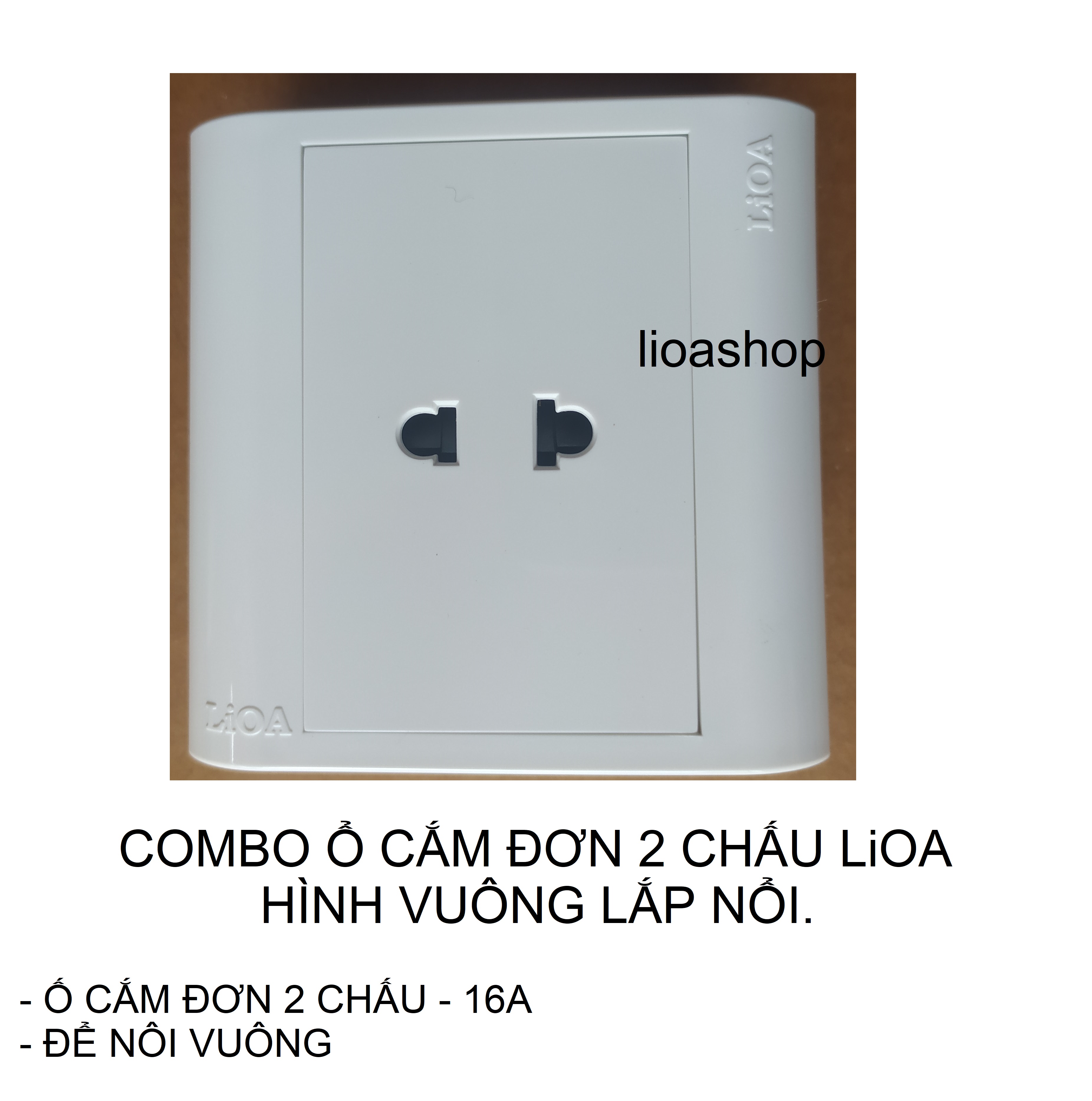 Combo ổ đơn 2 chấu vuông lioa - lắp nổi.
