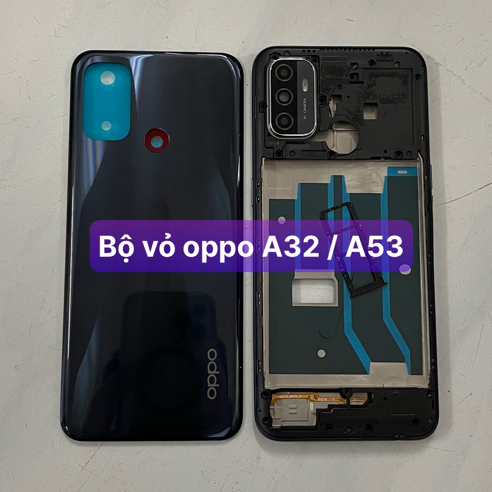 bộ vỏ xương oppo A53 / A32 dùng chung ,kèm khay sim,phím,kính camera