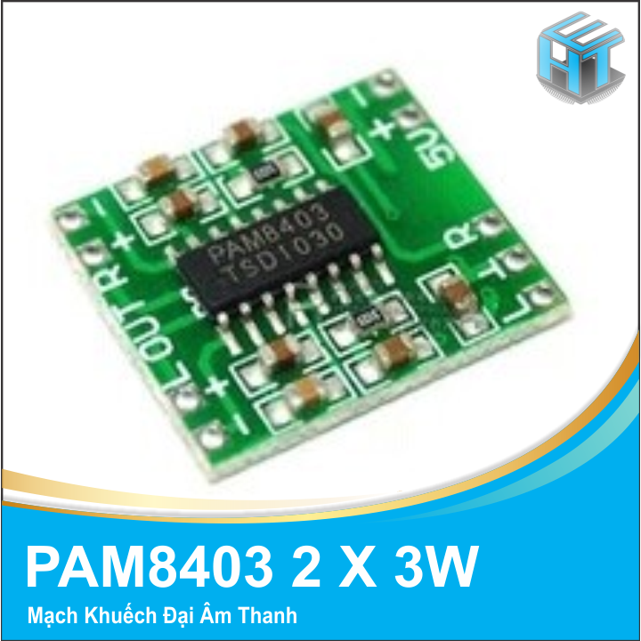 Mạch khuếch đại âm thanh PAM8403 6W HIFI 2.0 class D (không volume)