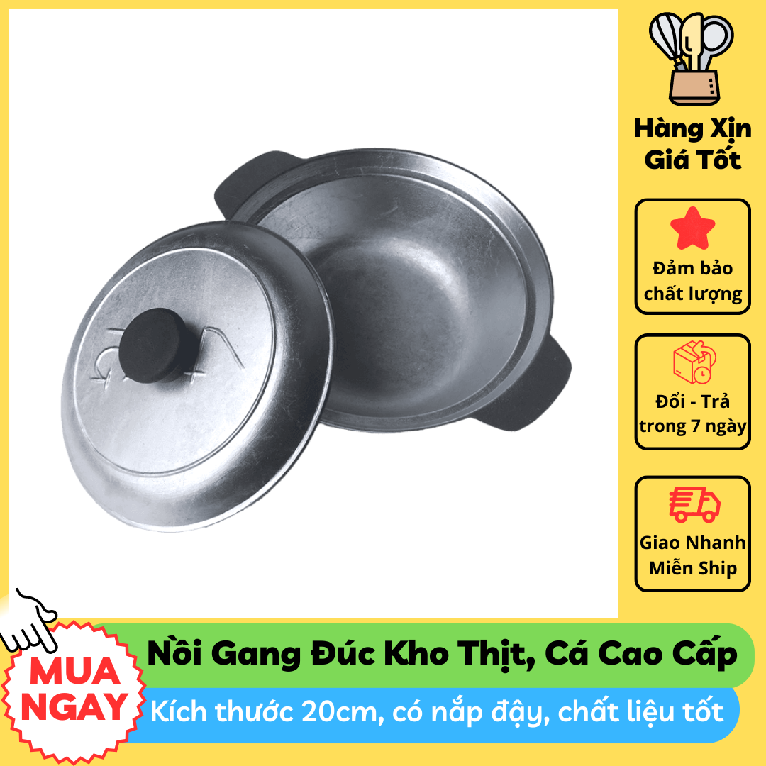Nồi gang đúc đường kính 20cm chuyên dùng kho thịt, kho cá, hấp nghêu hàng độc giá sốc