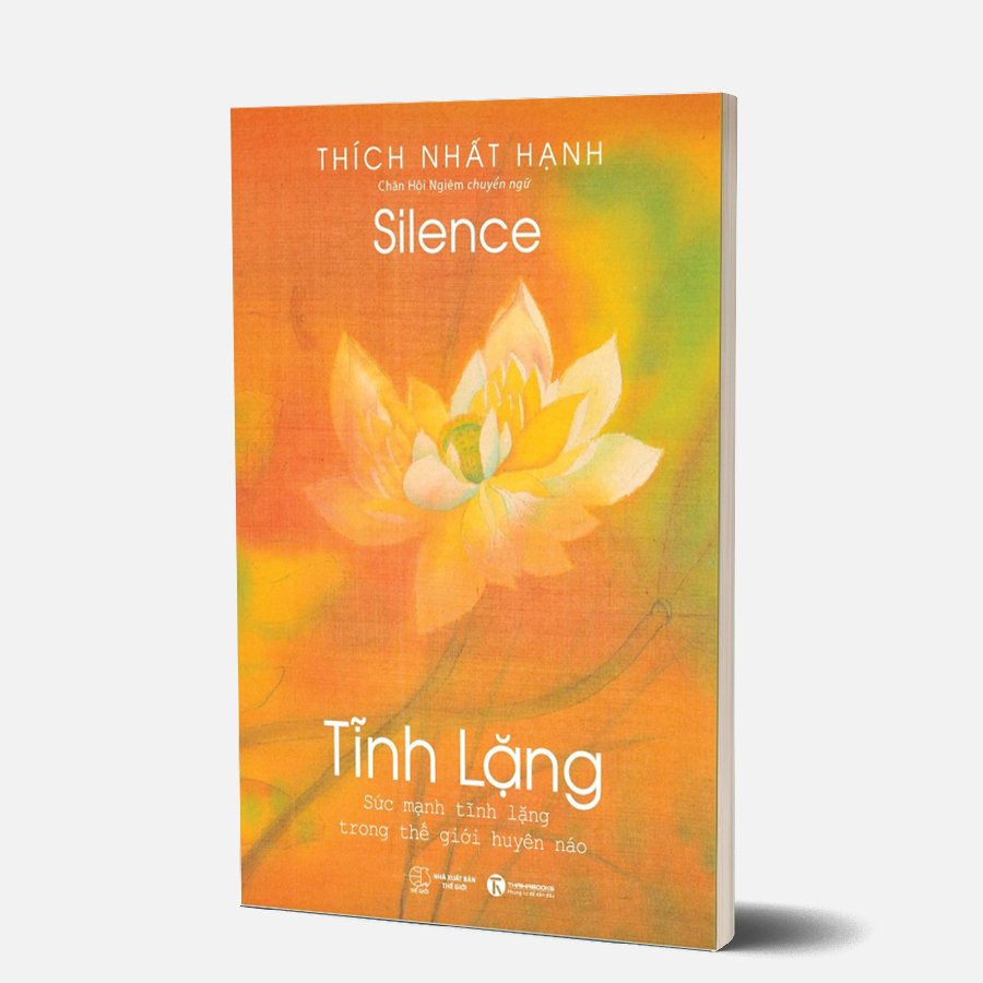 Tĩnh lặng - thích nhất hạnh