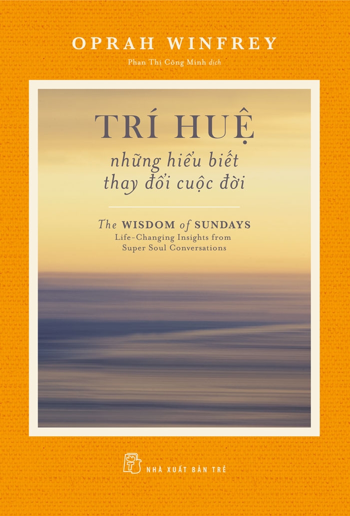 Trí huệ - những hiểu biết thay đổi cuộc đời