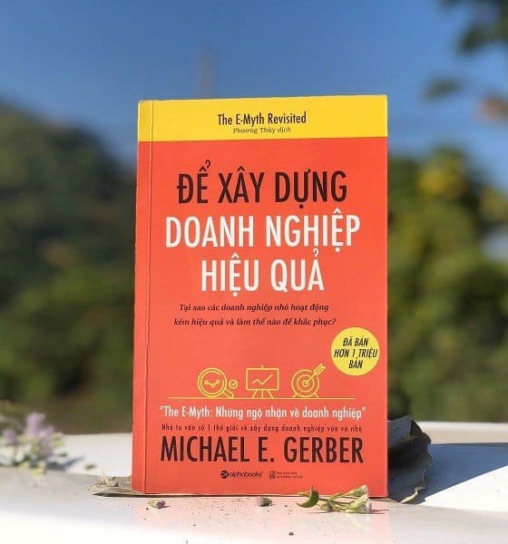 Sách - Để xây dựng doanh nghiệp hiệu quả [ALPHABOOKS]