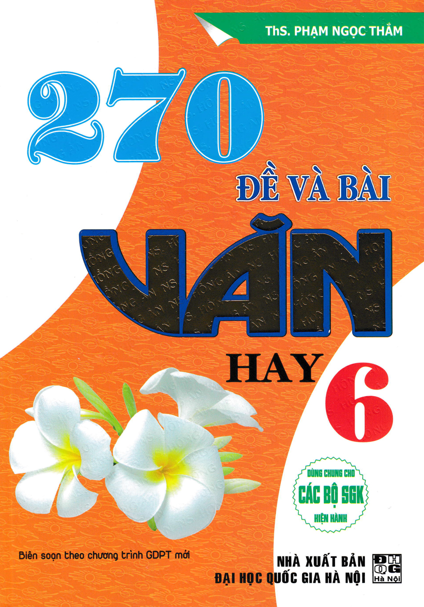 270 đề và bài văn hay lớp 6