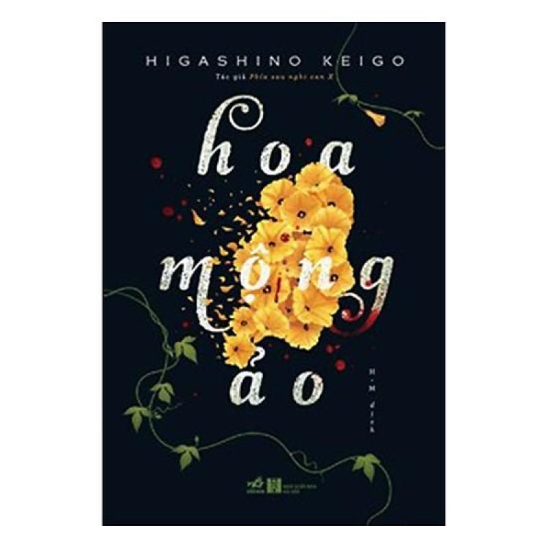 Sách - Hoa mộng ảo - Higasshino keigo