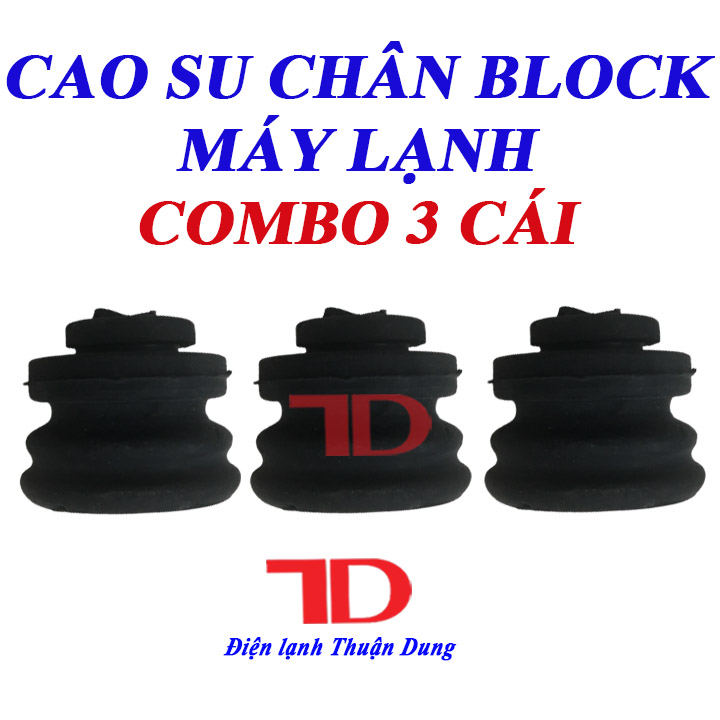 Combo 3 Cao Su Chân Block Máy Lạnh - Điện Lạnh Thuận Dung