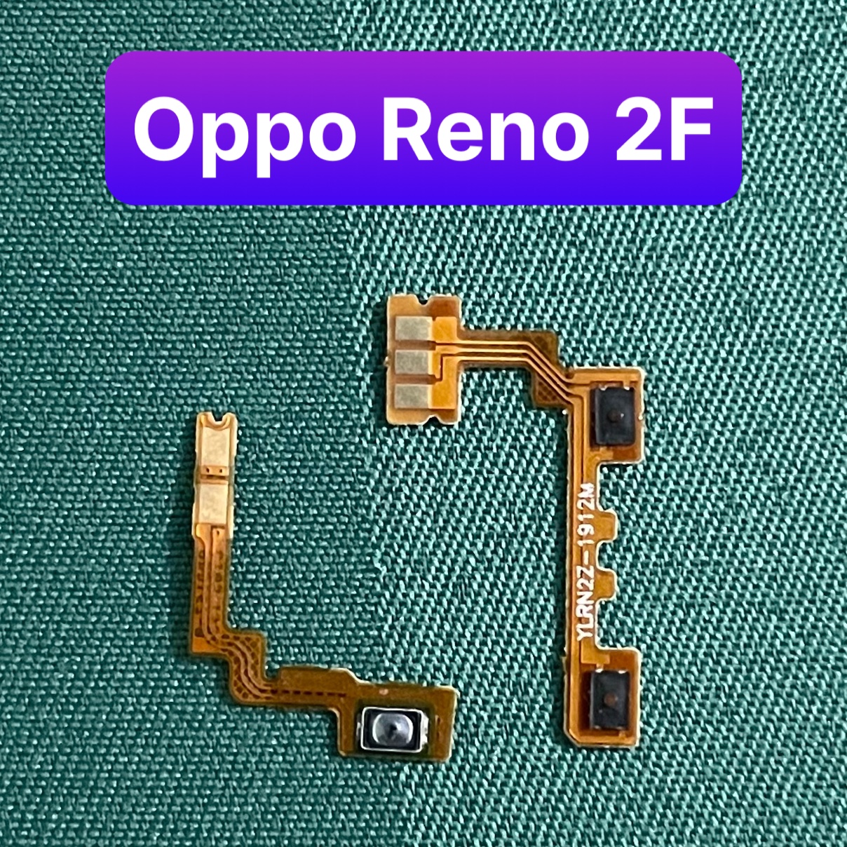 Cáp nguồn / cáp âm lượng oppo Reno 2F