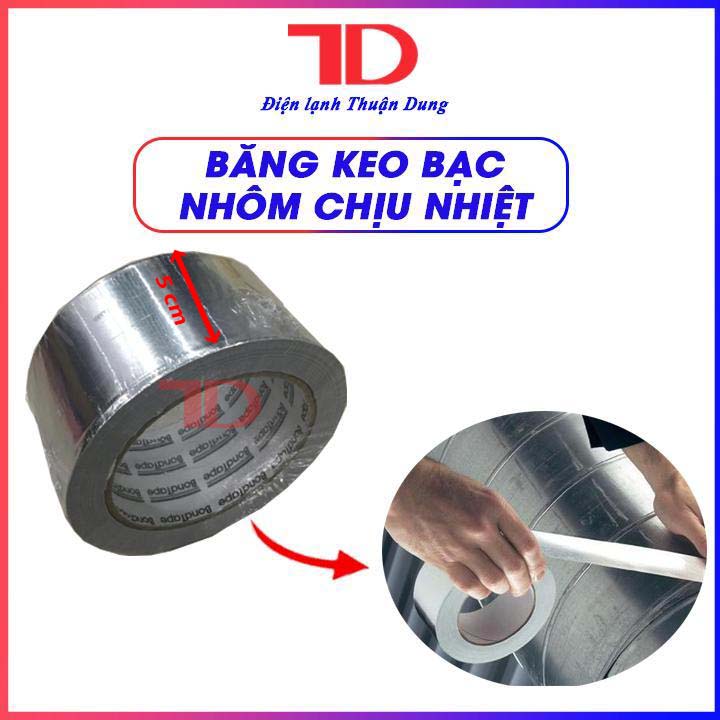 Băng keo bạc nhôm, Băng keo chịu nhiệt - Điện Lạnh Thuận Dung