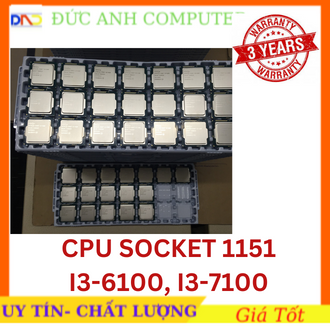 Cpu ⚡free ship⚡ cpu 1151 dòng i3-6100/7100 - bảo hành 3 năm 1 đổi 1, ko fan, bh theo seri+tem