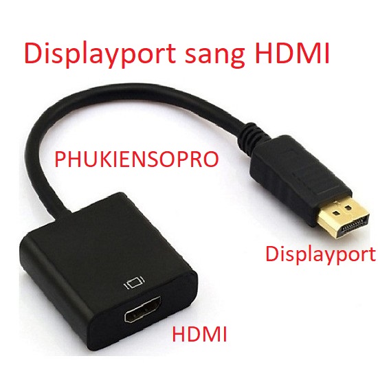 Cáp chuyển Displayport sang HDMI / Displayport to HDMI | Lazada.vn