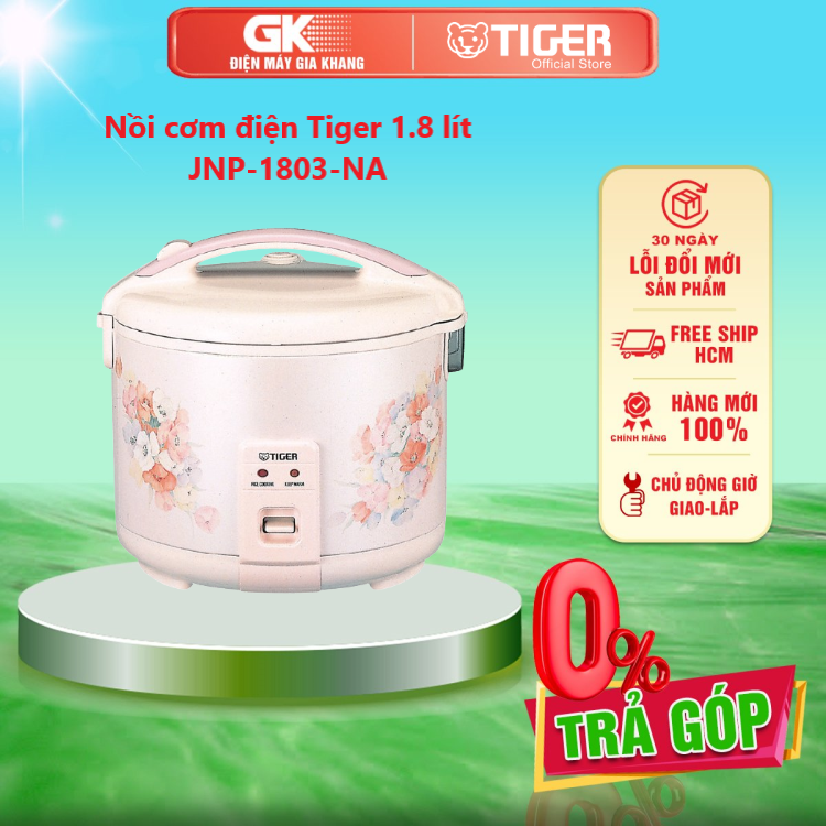 Jnp-1803-na - nồi cơm điện tiger 1.8 lít jnp-1803 - giao toàn quốc - freeship hcm