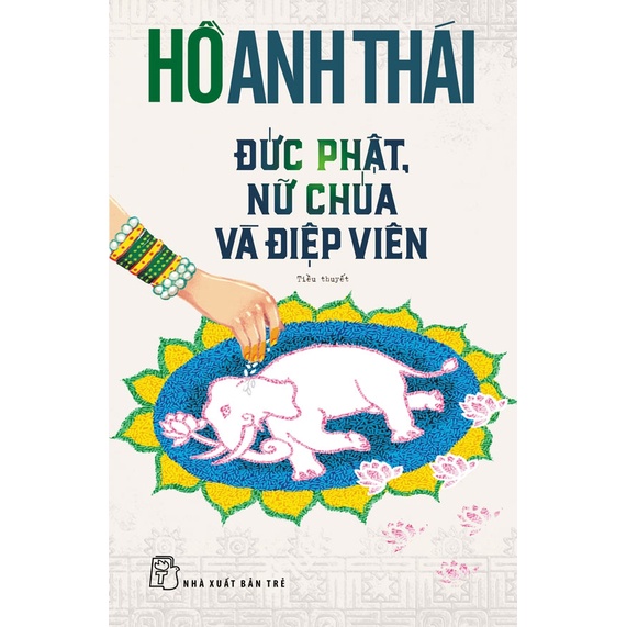 Sách-đức phật, nữ chúa và điệp viên - nxb trẻ