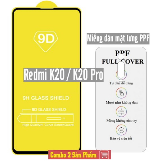 Combo kính cường lực 9d full màn redmi k20 / k20 pro + dán ppf mặt sau xiaomi redmi k20 k20 pro