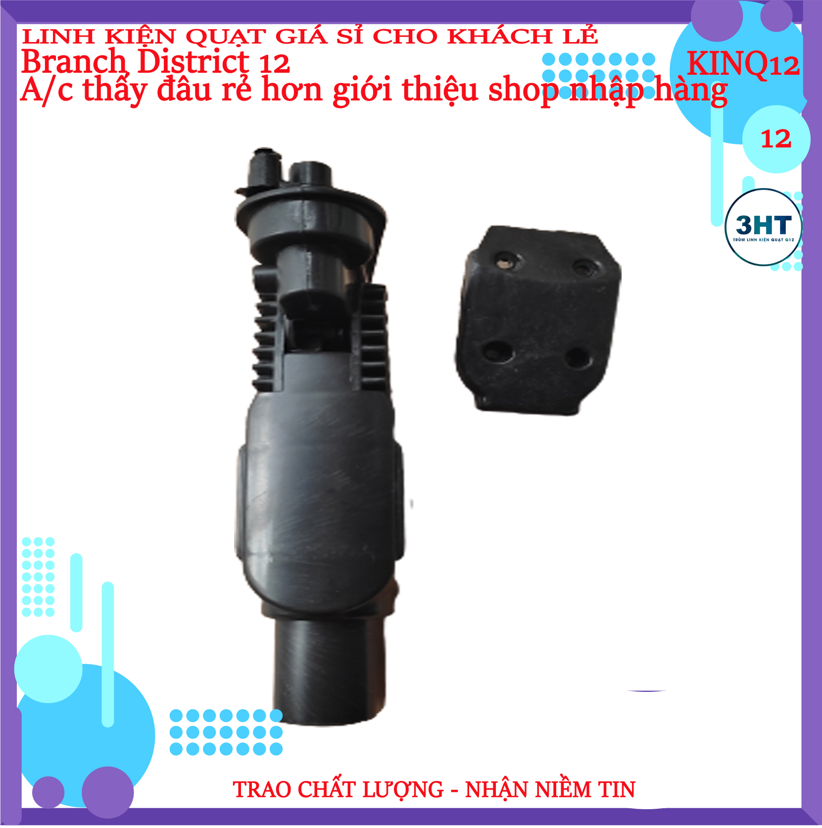 THÂN QUẠT+ CỔ QUẠT B4