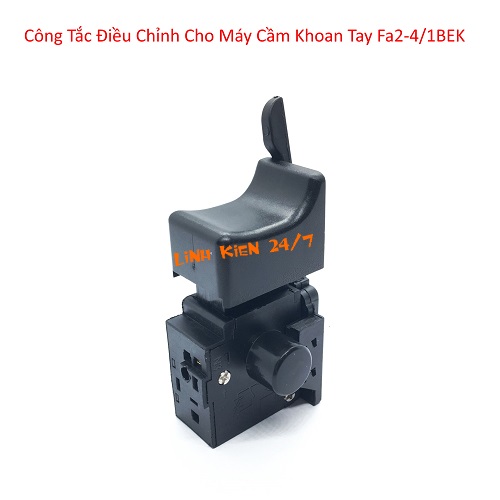 CÔNG TẮC ĐIỀU KHIỂN TỐC ĐỘ MÁY KHOAN ĐIỆN CẦM TAY FA2–4/1BEK