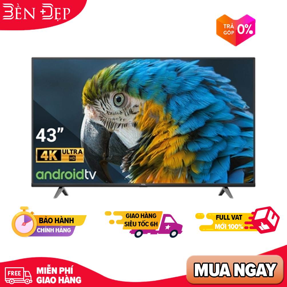 [Trả góp 0%]Smart Tivi TCL 4K 43P618 43 inch UHD (Giá áp dụng giao nội thành HN& HCM, các tỉnh liên hệ shop)