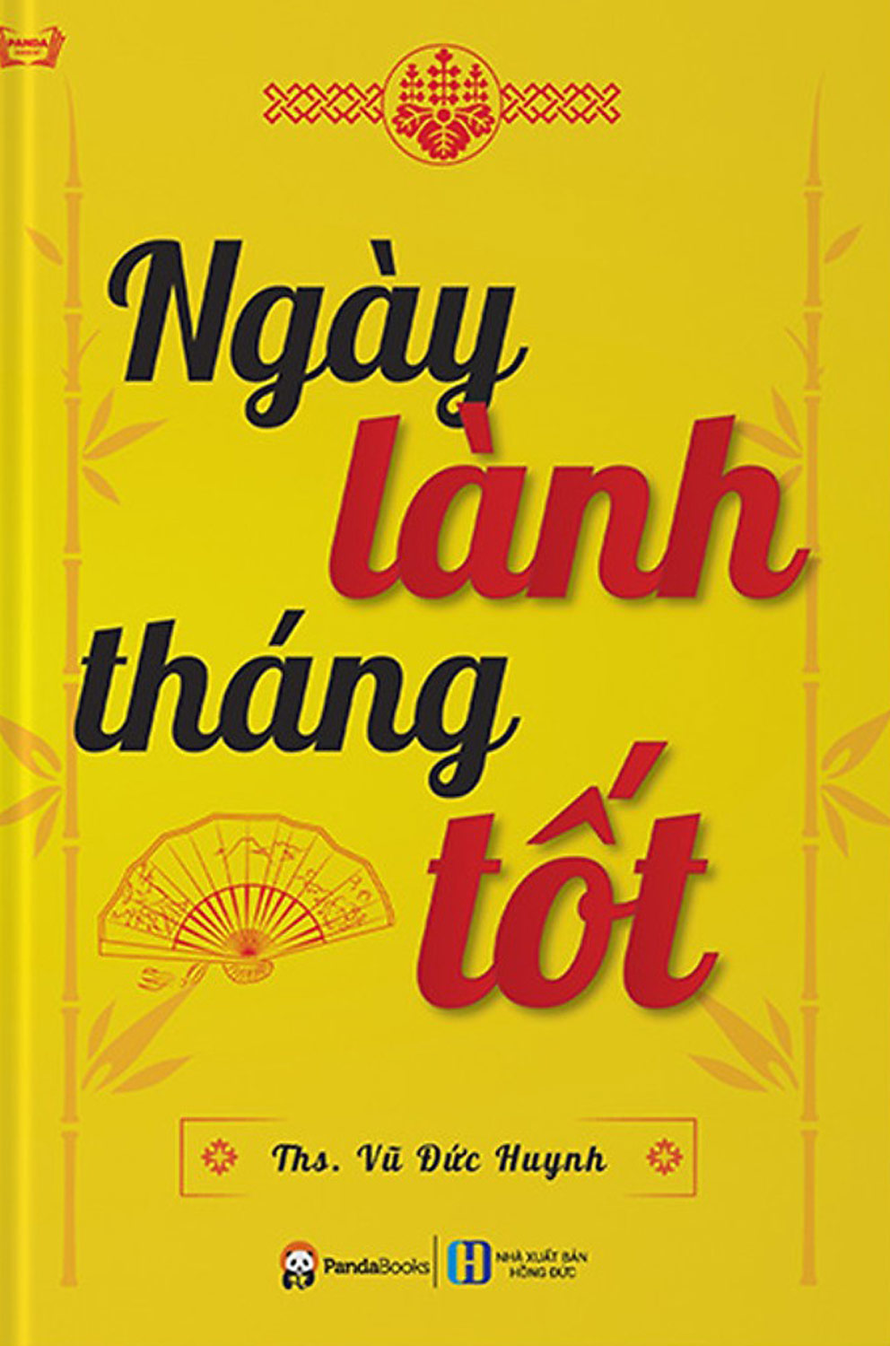 Ngày Lành Tháng Tốt (Tái Bản)