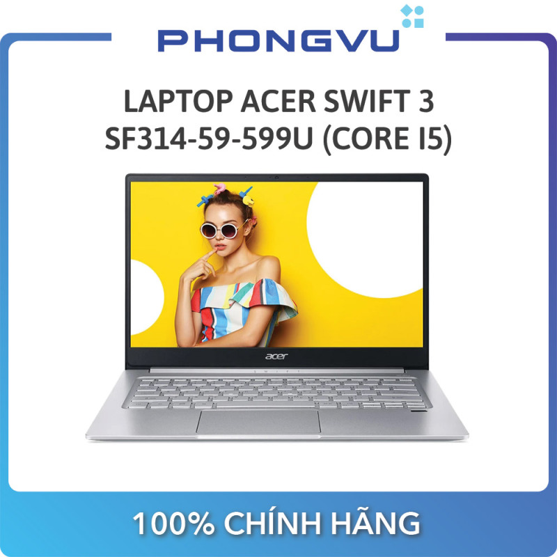 Bảng giá Laptop ACER Swift 3 SF314-59-599U NX.A0MSV.001 ( 14 Full HD/Intel Core i5-1135G7/8GB/512GB SSD/Windows 10 Home 64-bit/1.2kg) - Bảo hành 12 tháng Phong Vũ