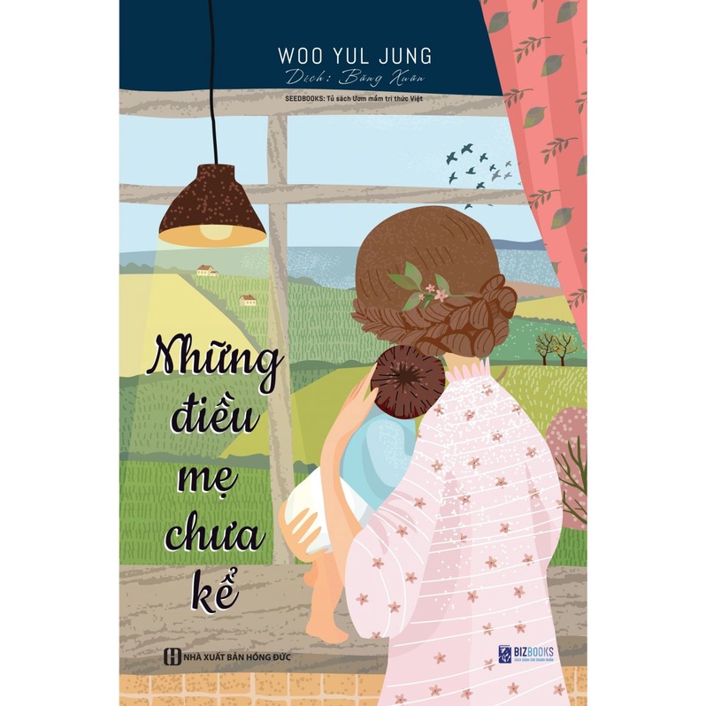 Sách - Những điều mẹ chưa kể - dành cho cha mẹ hay nhất 2021