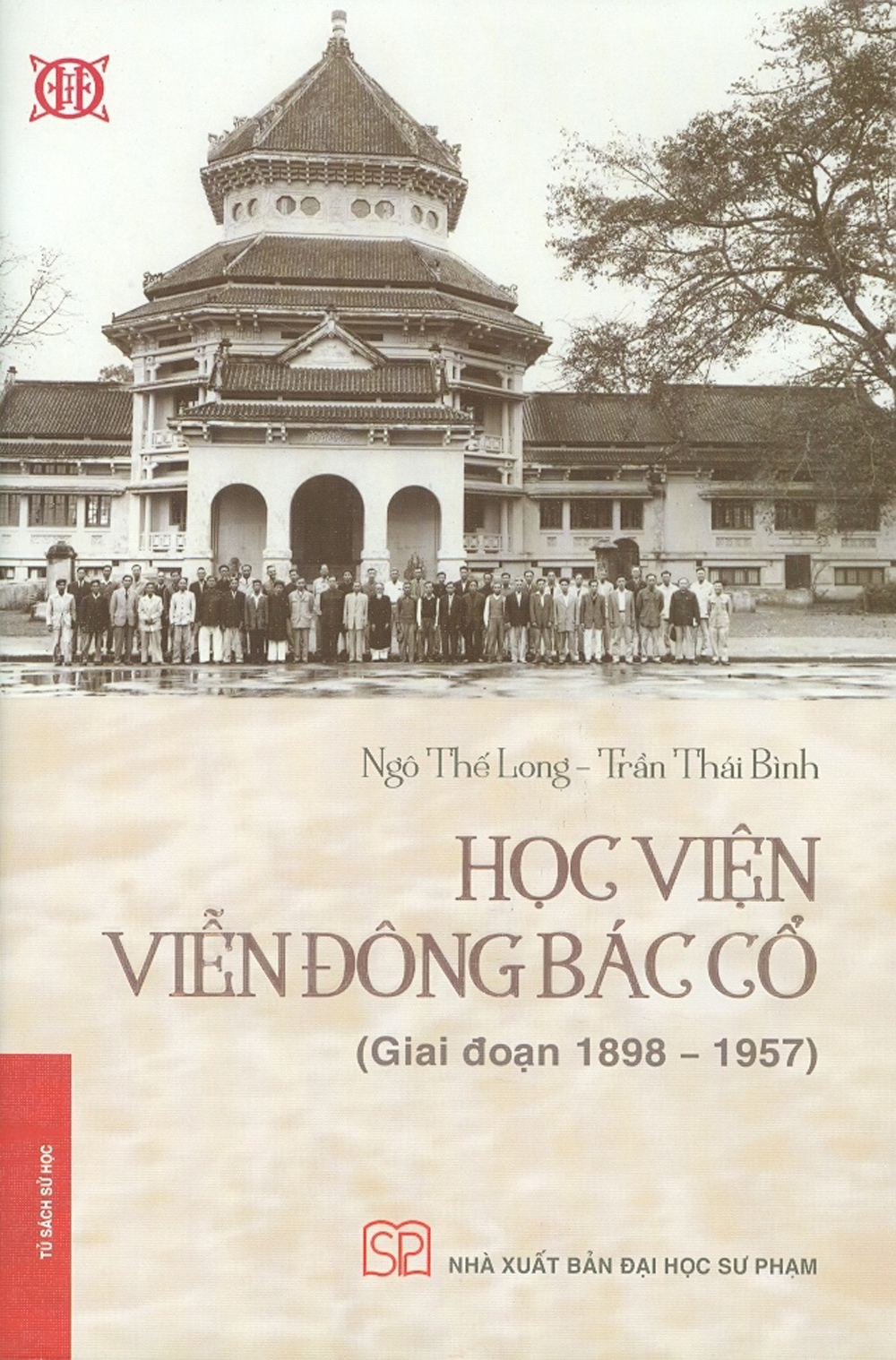 Học Viện Viễn Đông Bác Cổ (Giai Đoạn 1898 - 1957) (bìa cứng)